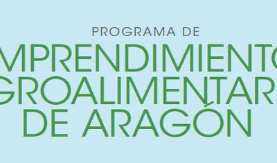 ADECUARA en el VII Programa de Emprendimiento e Innovación Agroalimentaria de Aragón