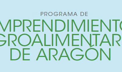 ADECUARA en el VII Programa de Emprendimiento e Innovación Agroalimentaria de Aragón
