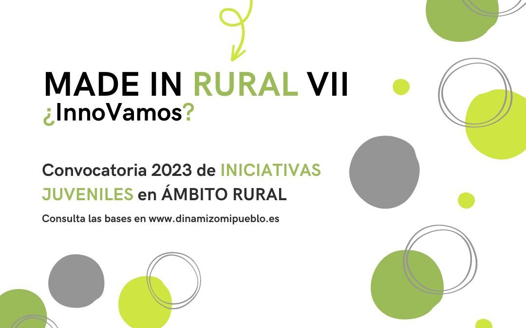 Made In Rural VII, una iniciativa para impulsar proyectos de jóvenes en el medio rural